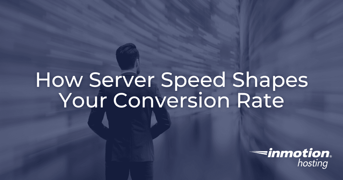 How Server Speed Shapes Your Conversion Rate